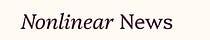 Nonlinear News