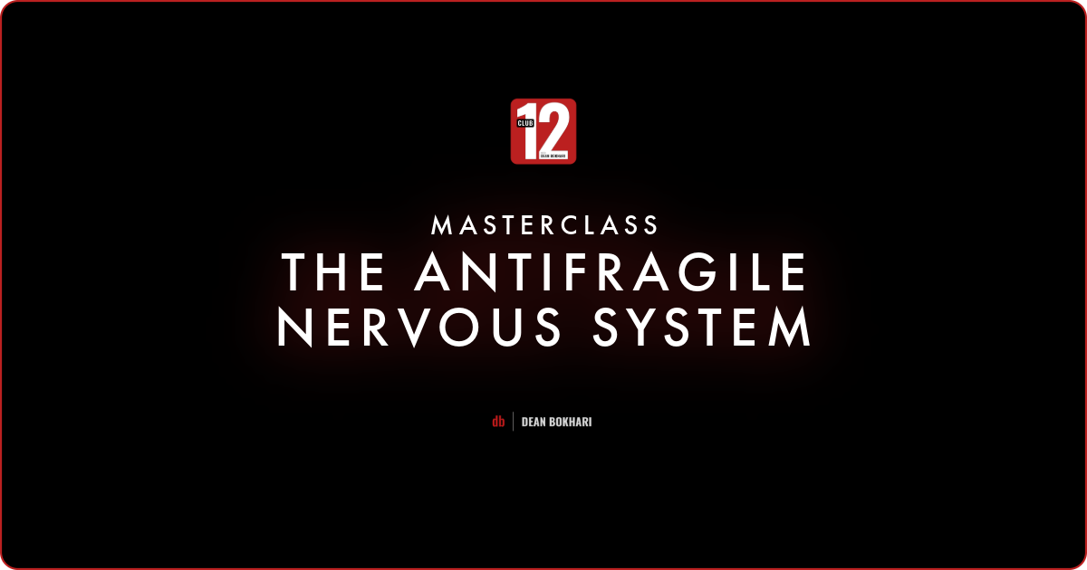 Masterclass: The Antifragile Nervous System