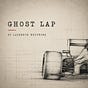 Ghost Lap