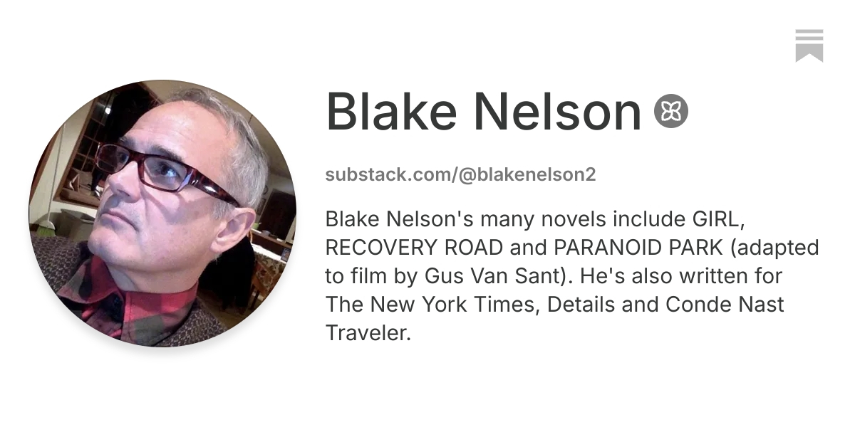 Blake Nelson | Substack