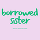 Borrowed Sister