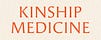 Kinship Medicine