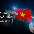 Việt Nam chính thức có Luật AI