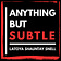 Anything But Subtle | Latoya Shauntay Snell