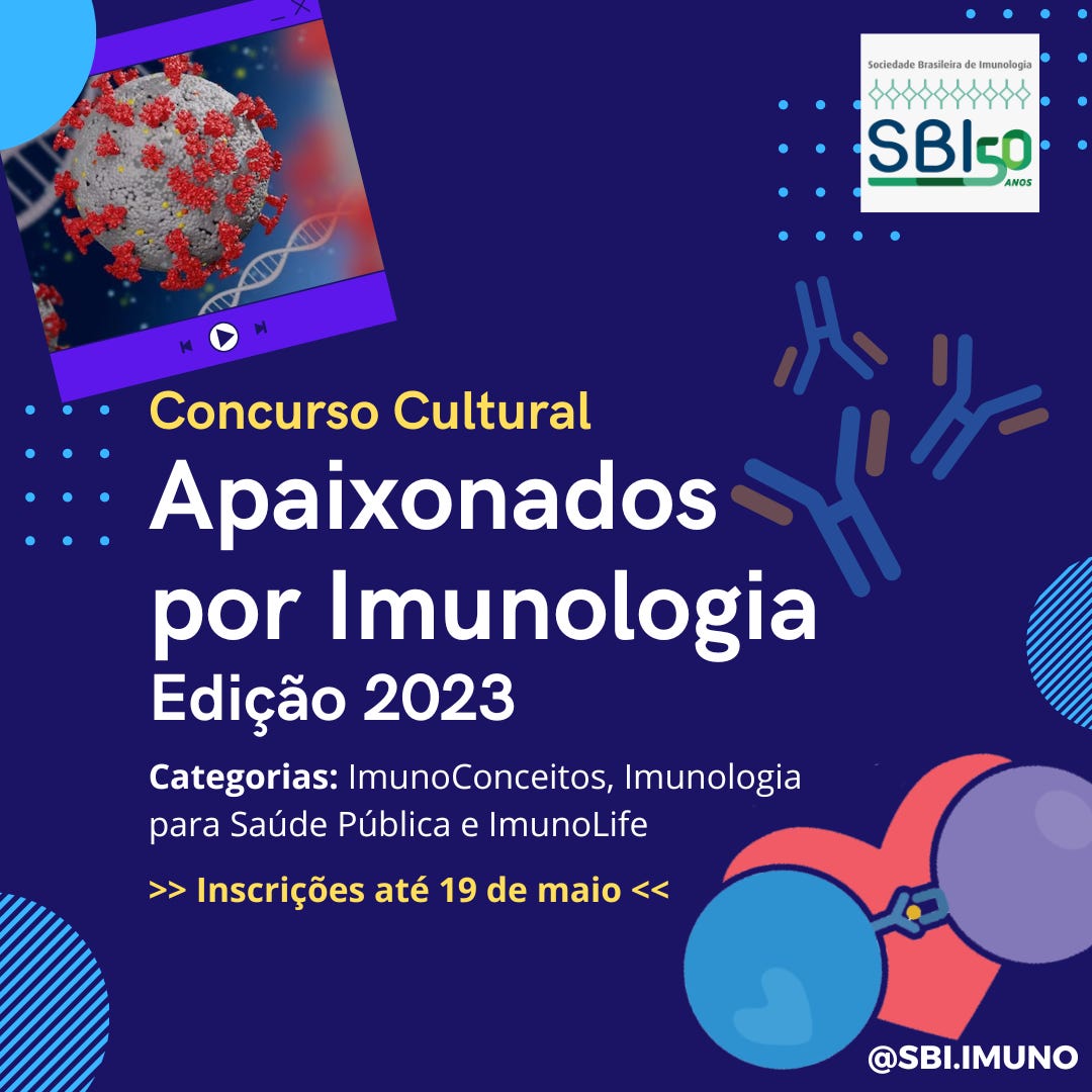 Card: Concurso Cultural Apaixonados por Imunologia. Edição 2023. Categorias: ImunoConceitos, Imunologia para Saúde Pública e ImunoLife. Inscrições até 19 de maio. SBI 50 anos.