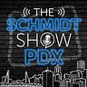 Schmidt Show PDX