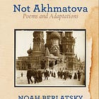 My Poetry Book,*Not Akhmatova,* Publishes Today!