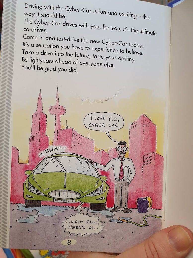 Mr Simpson stands next to his Cyber Car while washing it. He is saying “I love you Cyber-Car” while lovingly placing his hand on it. The car has the numberplate “Smart 1”. It’s windscreen wiper is on and making the sound ‘swish’. The car says “…Light rain, Wipers On…”