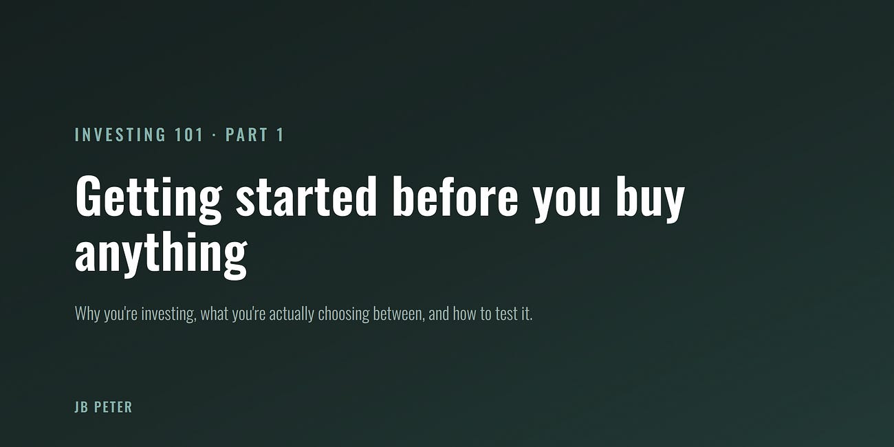Investing 101 - Getting started before you buy anything
