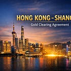 Breaking: HK–SGE Deal Advances Gold’s Collateral Repo Path