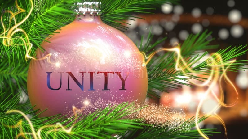 Unity and Xmas Holidays, Pictured As Abstract Christmas Ornament Ball with  Word Unity To Symbolize the Connection and Importance Stock Illustration -  Illustration of magic, snow: 198054876