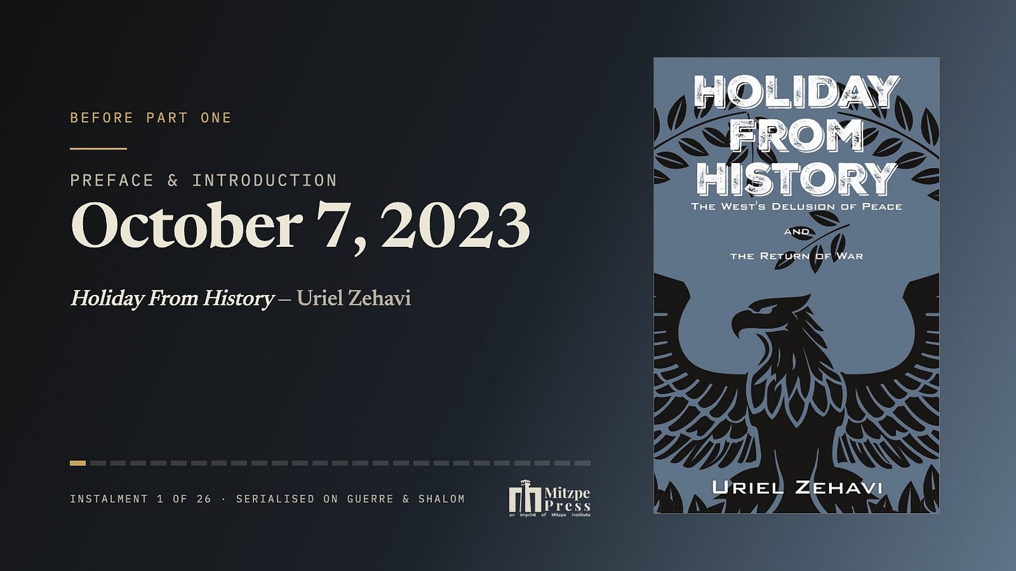 Holiday From History — Preface & Introduction: October 7, 2023