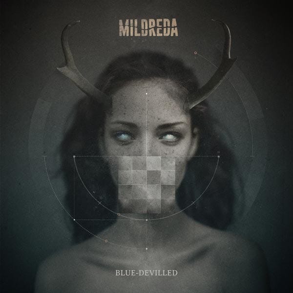 Mildreda: „Blue-Devilled" ist die Hölle auf Erden / Details zum neuen Album