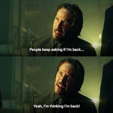 John Wick killed roughly 120 people before this scene. Is John Wick thinking  he's back? Or did he never leave? : r/shittymoviedetails