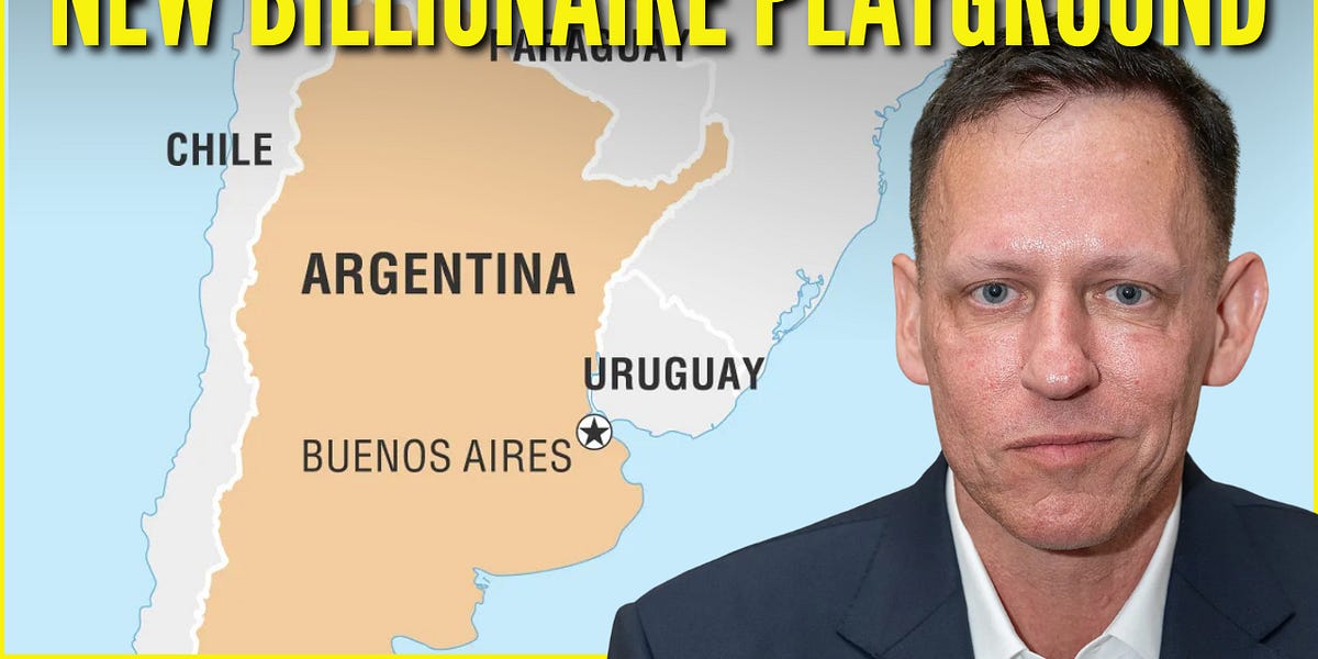 What Is Peter Thiel Doing In Argentina?