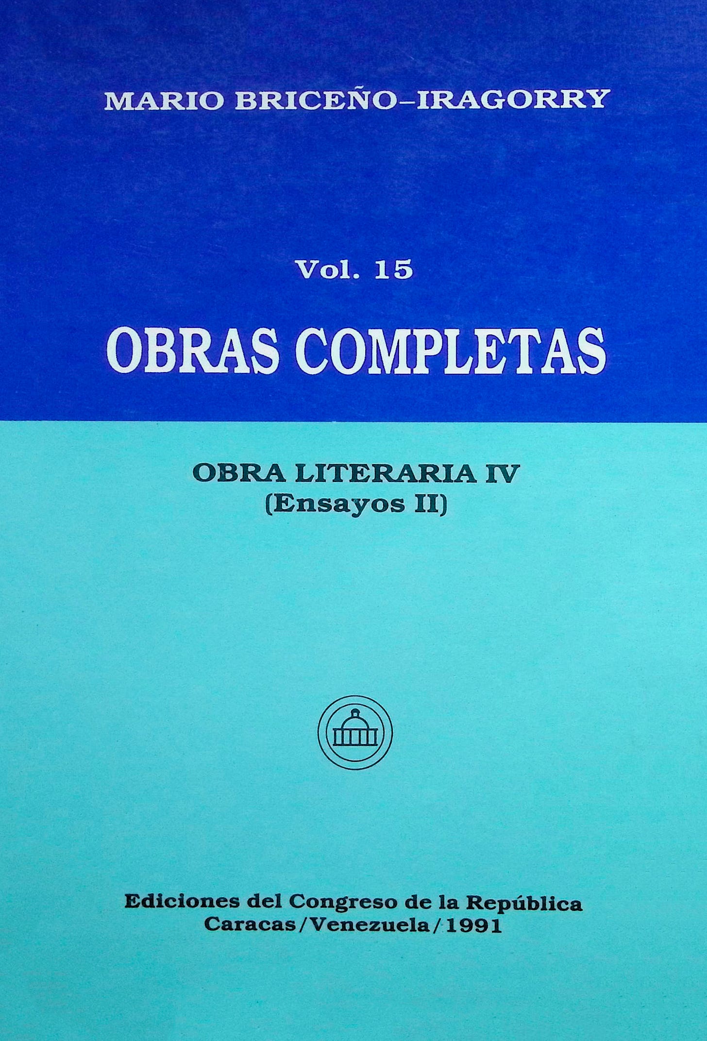 Obras completas: Obra literaria IV (Ensayos II), Tomo XV Obras completas: Obra literaria IV (Ensayos II), Tomo XV