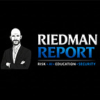 Riedman Report: Risk, AI, Education, & Security