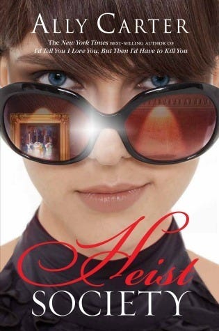 Heist Society (Heist Society, #1) by Ally Carter | Goodreads