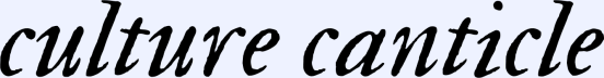 culture canticle