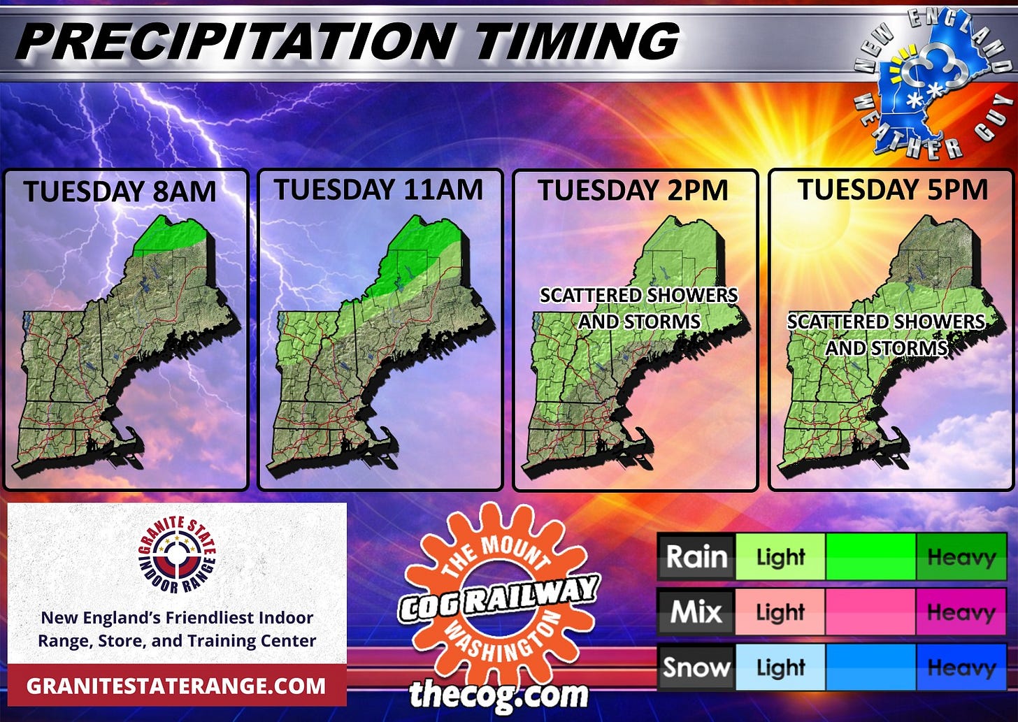 May be an image of map and text that says 'PRECIPITATION TIMING TUESDAY 8AM IN NGZAU TUESDAY 11AM C TUESDAY 2PM TUESDAY 5PM SCATTERED SHOWERS AND STORMS SCATTERED SHOWERS AND STORMS RA New England's Friendliest Indoor Range, Store, and Training Center Rain Light THE MOUNT OGRAILWAY A3ИΝCTO thecog.com .com GRANITESTATERANGE.COM Heavy Mix Light Heavy Snow Light Heavy' May be an image of map and text that says 'PRECIPITATION TIMING TUESDAY 8AM IN NGZAU TUESDAY 11AM C TUESDAY 2PM TUESDAY 5PM SCATTERED SHOWERS AND STORMS SCATTERED SHOWERS AND STORMS RA New England's Friendliest Indoor Range, Store, and Training Center Rain Light THE MOUNT OGRAILWAY A3ИΝCTO thecog.com .com GRANITESTATERANGE.COM Heavy Mix Light Heavy Snow Light Heavy'