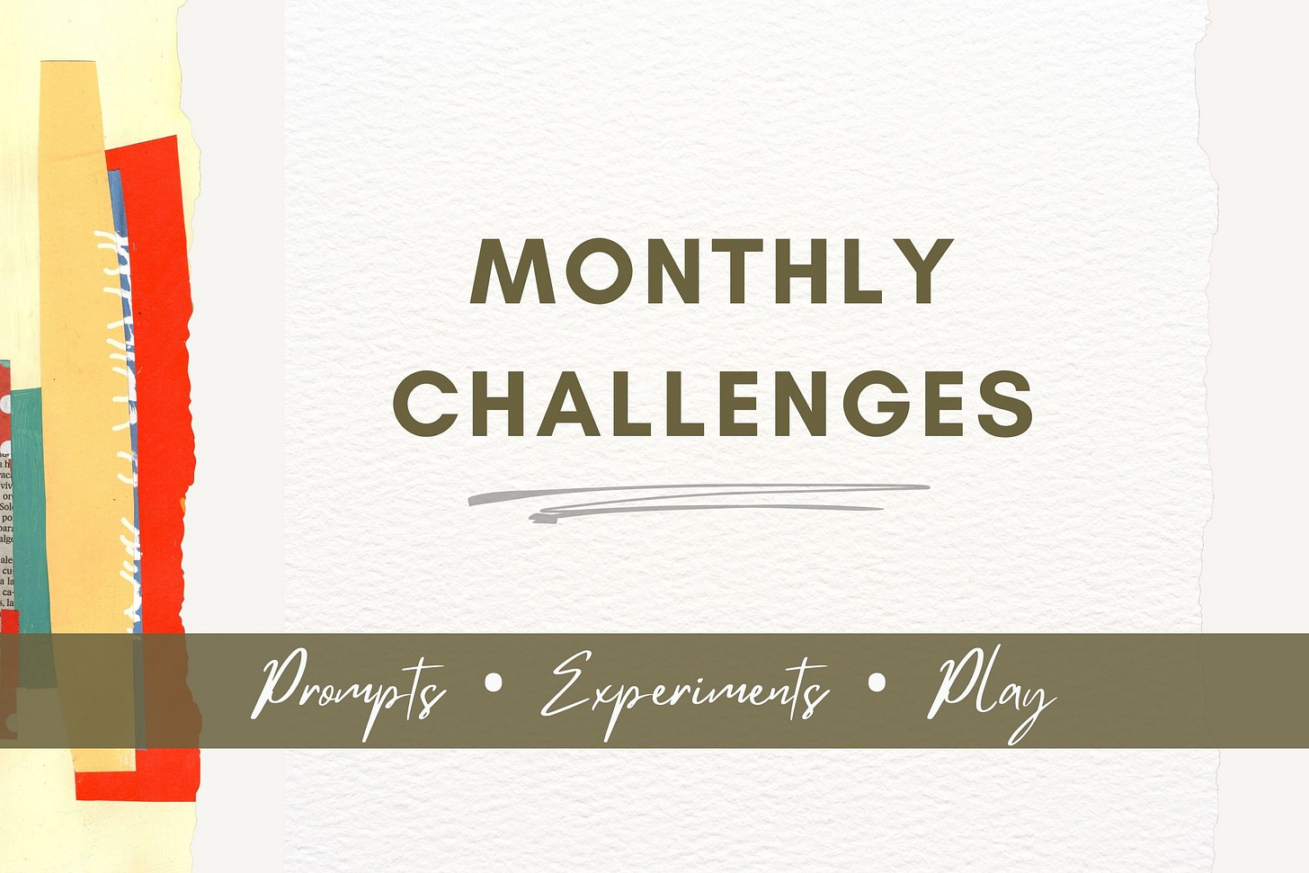 Banner with the words “Monthly Challenges” and a script band referencing prompts, experimentation and play.