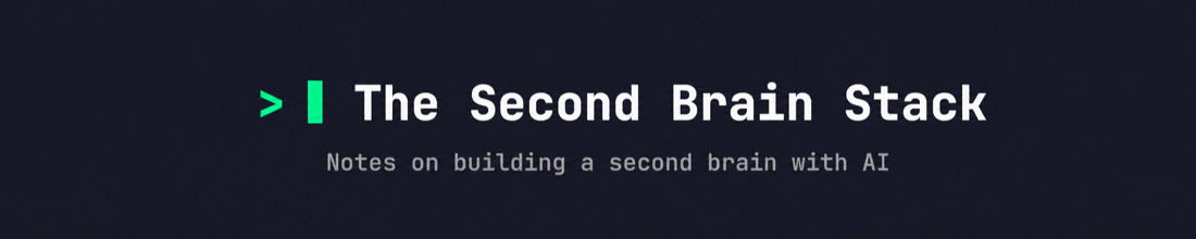 The Second Brain Stack