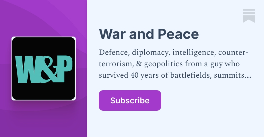 War and Peace | Mark Urban | Substack