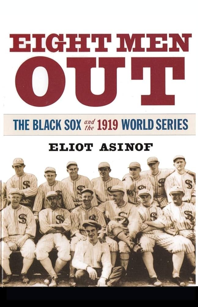 Eight Men Out: The Black Sox and the 1919 World Series