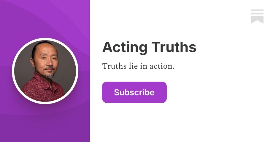 Acting Truths | Oliver James Damian | Substack