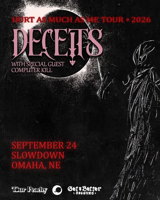 May be an image of text that says 'HURT HU AS MUCH AS SME TOUR ٥ 2026 DECETS WITHSPECIALGUEST WITH'SPECIAL GUEST COMPUTER COMPUTERKILL KILL SEPTEMBER 24 SLOWDOWN OMAHA, NE Tour Peachy GetfBetter ×おなC中礼莎8'