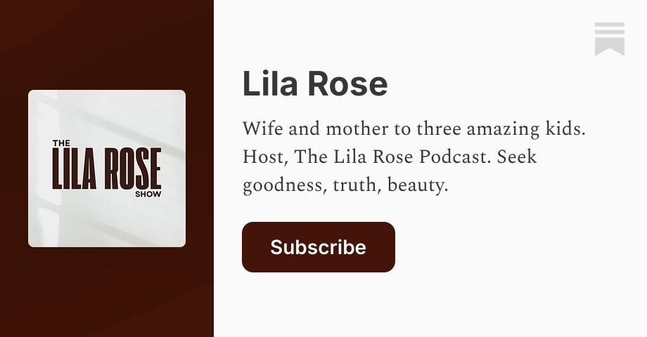 Lila Rose | Substack