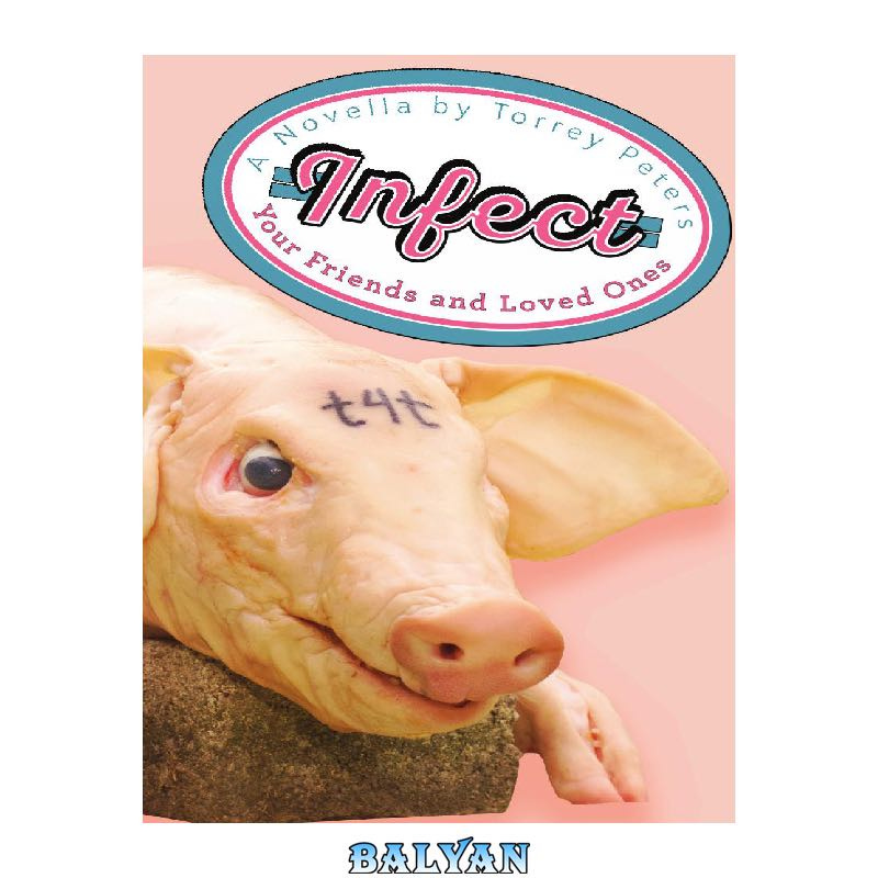 Infect Your Friends and Loved Ones