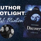 Author Spotlight: J.A.J. Minton (Discovery, a cosmic horror)