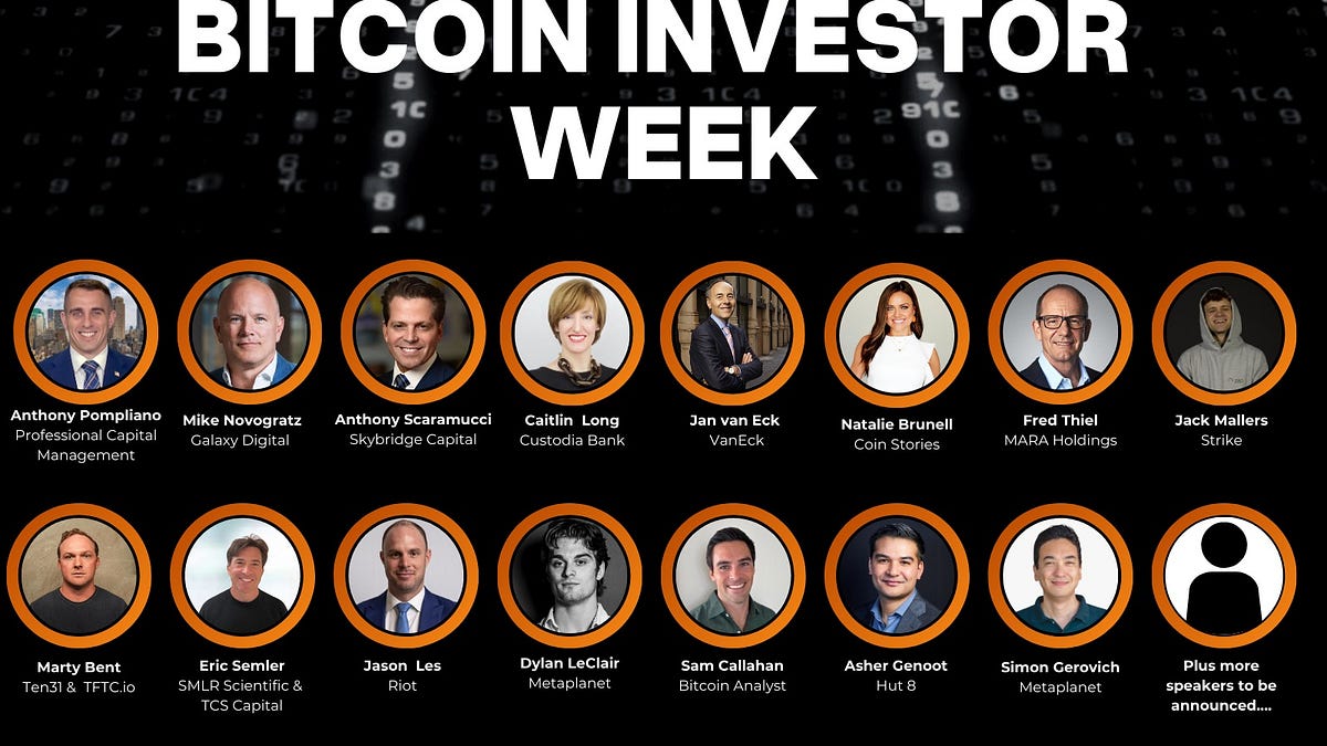 Announcing Bitcoin Investor Week! - by Anthony Pompliano