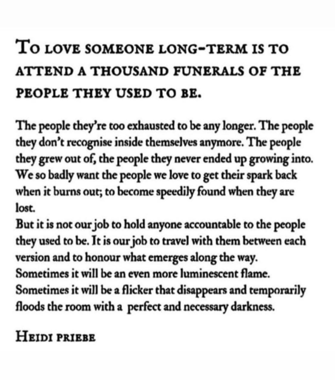[POEM] To Love Someone Long-Term is to Attend a Thousand Funerals of ...