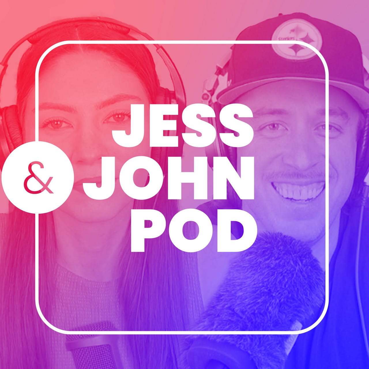 Jess & John Pod