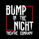 Bump in the Night Theatre Newsletter