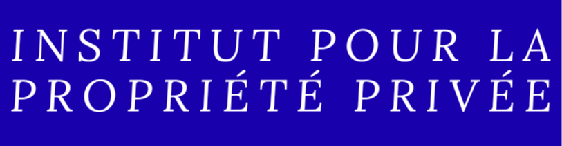 INSTITUT POUR LA PROPRIÉTÉ PRIVÉE | HelloAsso INSTITUT POUR LA PROPRIÉTÉ PRIVÉE | HelloAsso