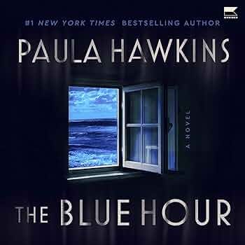 The Blue Hour: A Novel: Paula Hawkins: 9798874800635: Amazon.com: Books