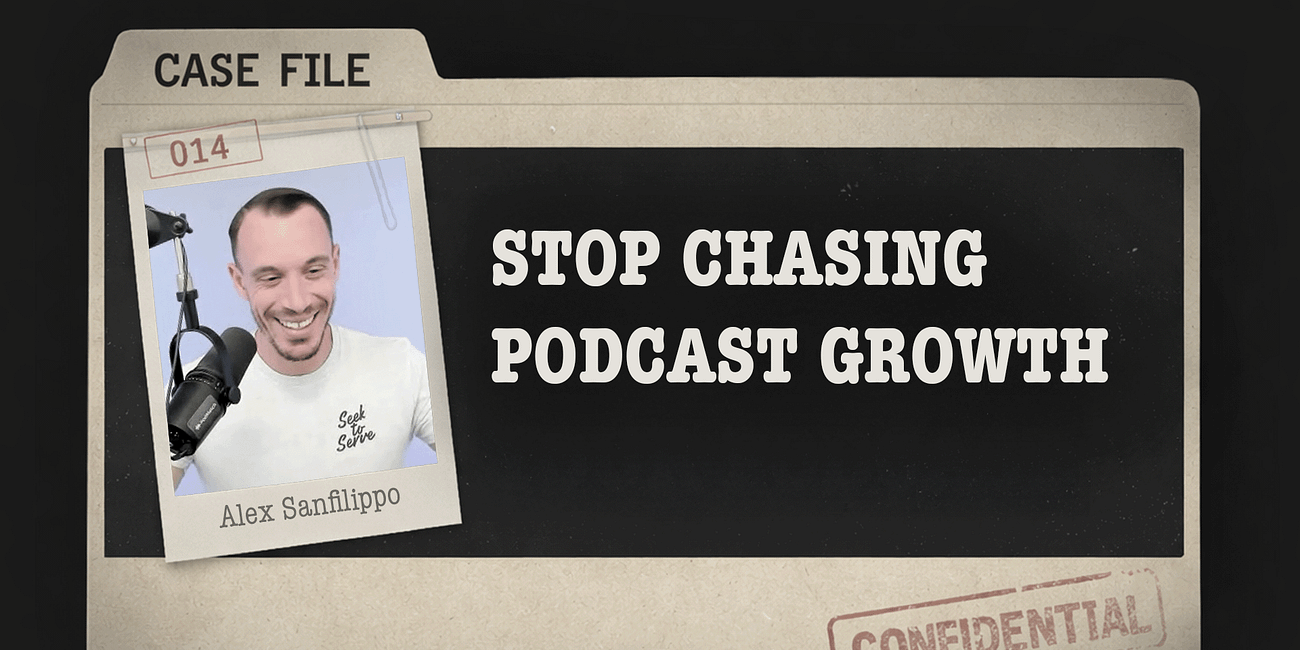 The Audience Growth Advice Podcasters Should Ignore with Alex Sanfilippo