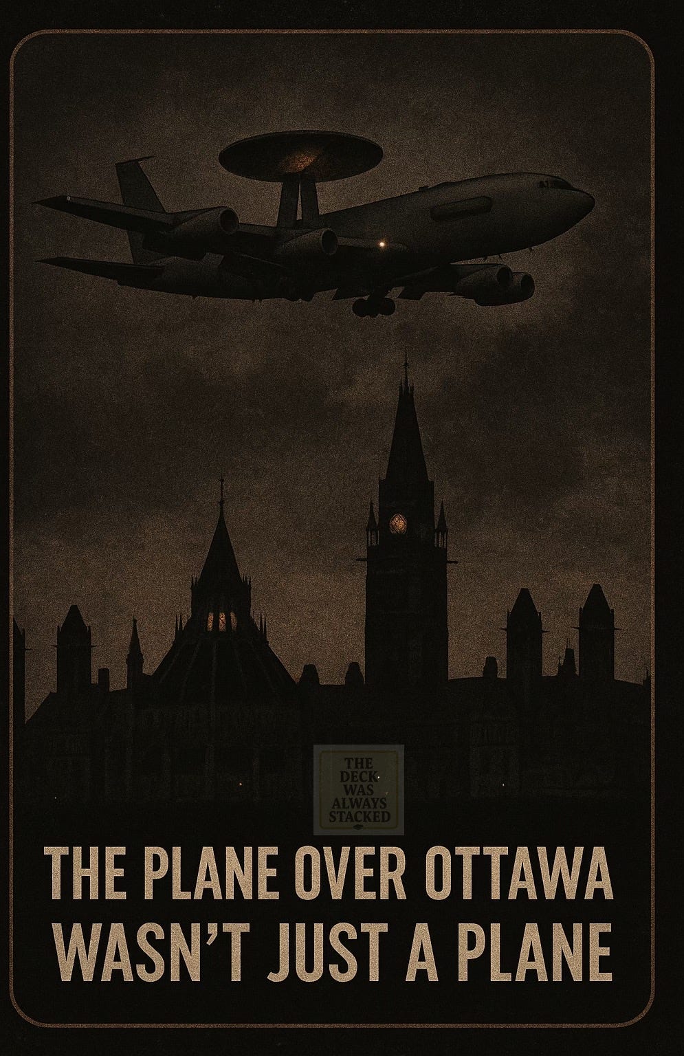 Boeing E-3 Sentry AWACS circling at low altitude above the Parliament Hill silhouette; radar dome visible, grainy, dark cinematic palette.
