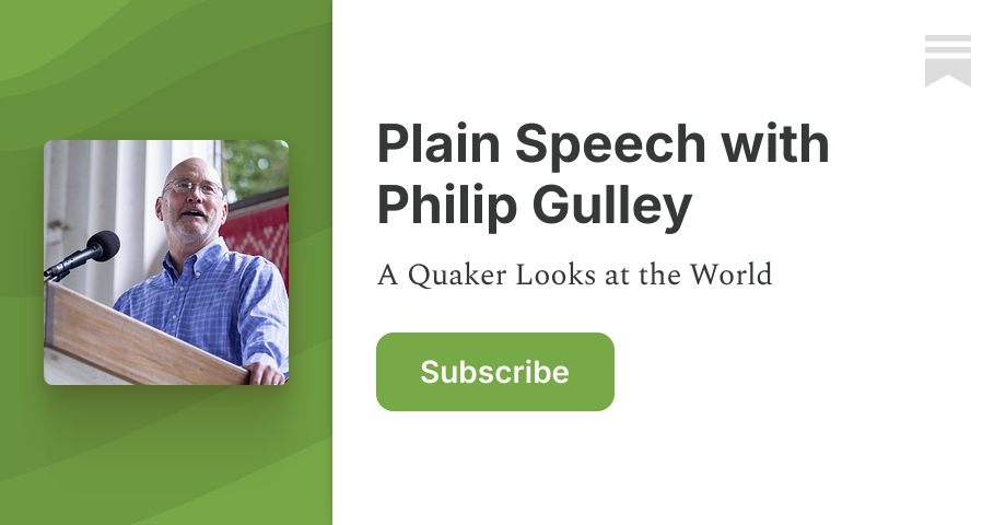 Plain Speech with Philip Gulley | Substack