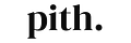 Pith