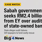 Sabah Government Files RM2.4 Billion Lawsuit Against EY Over Sabah Development Bank Audits
