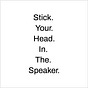 Stick Your Head In The Speaker's avatar