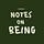 Notes on Being 