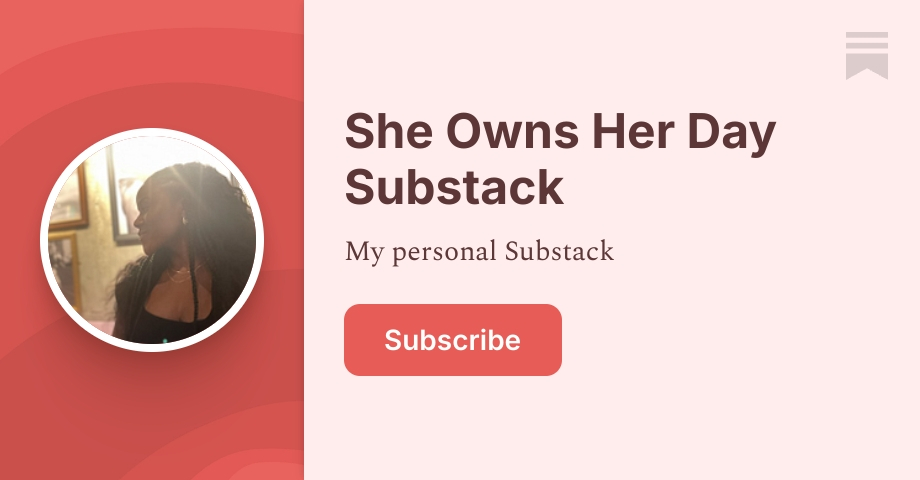 She Owns Her Day Substack | Lauren James | Substack