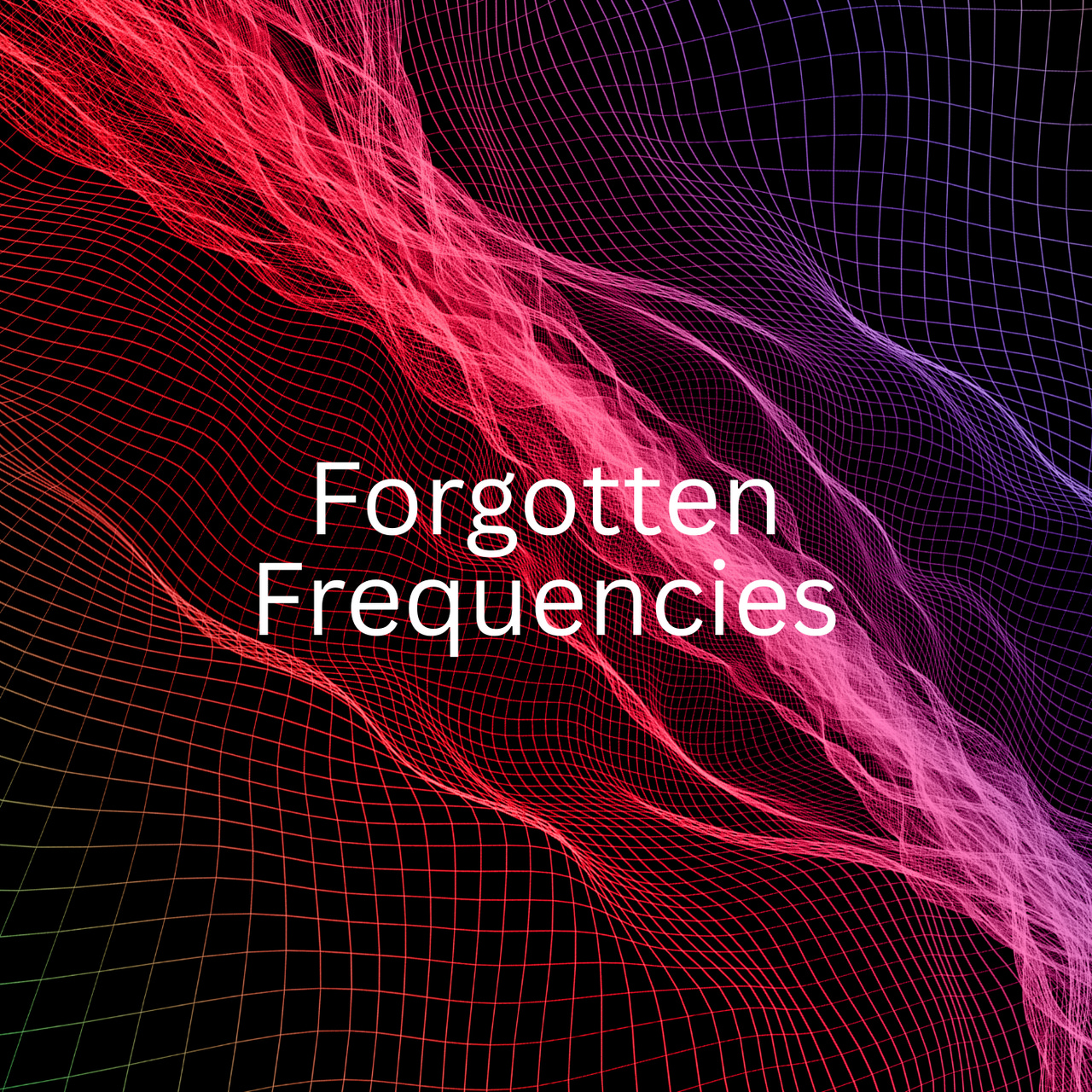 Forgotten Frequencies