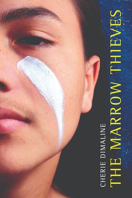 Close-up of a person’s face with white paint streak. Dark background. Text: “Cherie Dimaline, The Marrow Thieves” in yellow on blue.