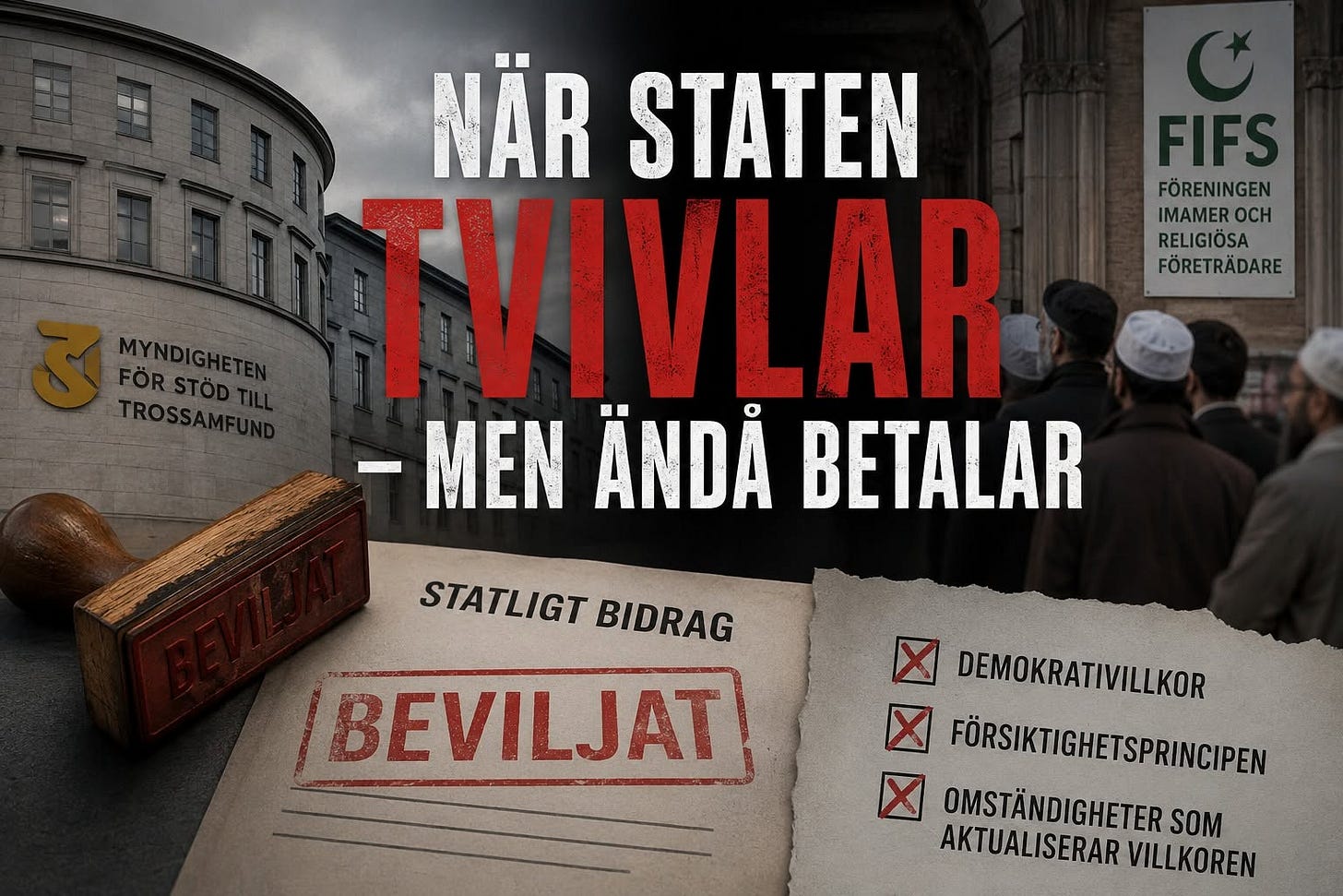 Kan vara en bild av text där det står ”FIFS FÖRENINGEN IMAMEROCH OcH IMAMER RELIGIÖSA FÖRETRÄDARE NÄR STATEN TVIVLAR -MEN ÄNDĂ BETALAR STATLIGT BIDRAG BEVILJAT DEMOKRATIVILLKOR FÖRSIKTIGHETSPRINCIPEN OMSTÄNDIGHETER SOM AKTUALISERAR VILLKOREN”
